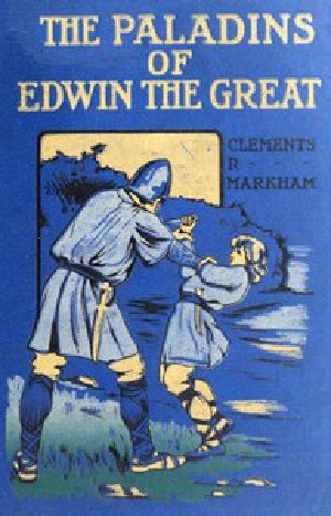 [Gutenberg 45543] • The Paladins of Edwin the Great